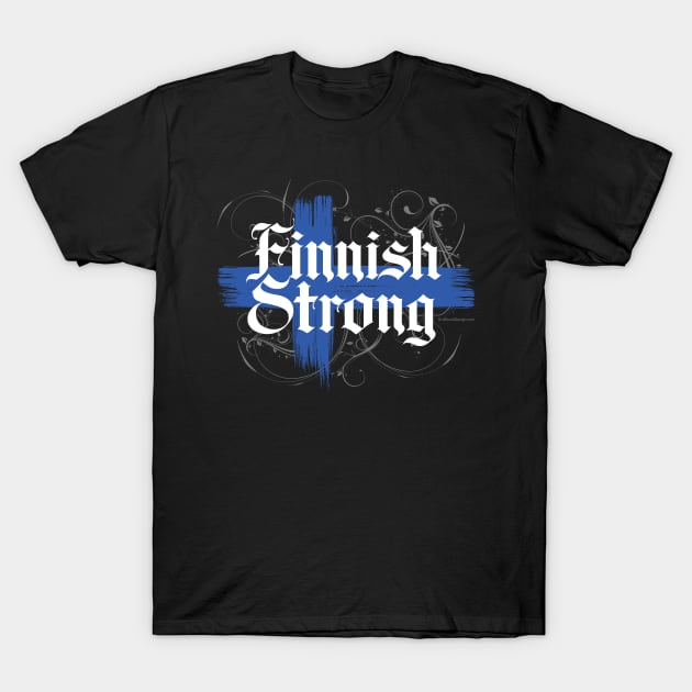 Finnish Strong T-Shirt by eBrushDesign